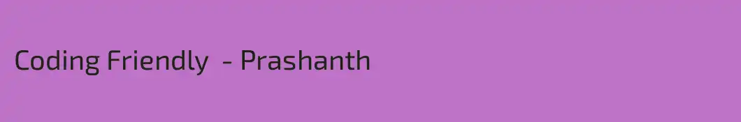 Coding Friendly  - Prashanth